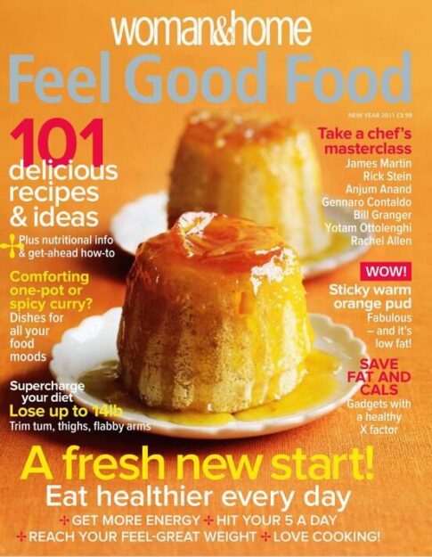 Woman & Home Feel Good Food — New year 2011