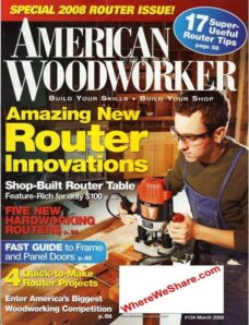 American Woodworker — March 2008 #134