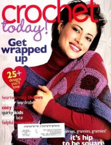 Crochet Today! – January – February 2008