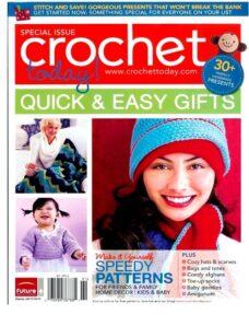 Crochet Today! — Quick and Easy Gifts