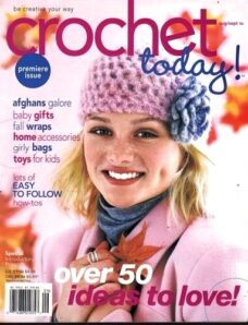 Crochet Today! — September — October 2006