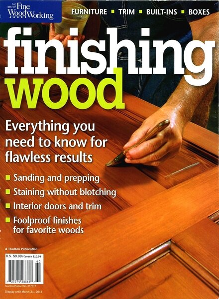 Fine Woodworking — Finishing Wood — 2011