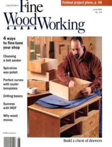 Fine Woodworking — June 2004 #170
