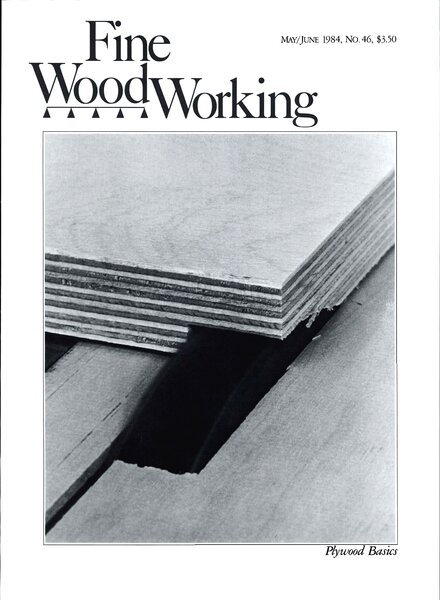 Fine Woodworking — May-June 1984 #46