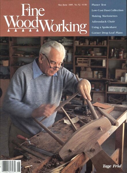 Fine Woodworking — May-June 1985 #52