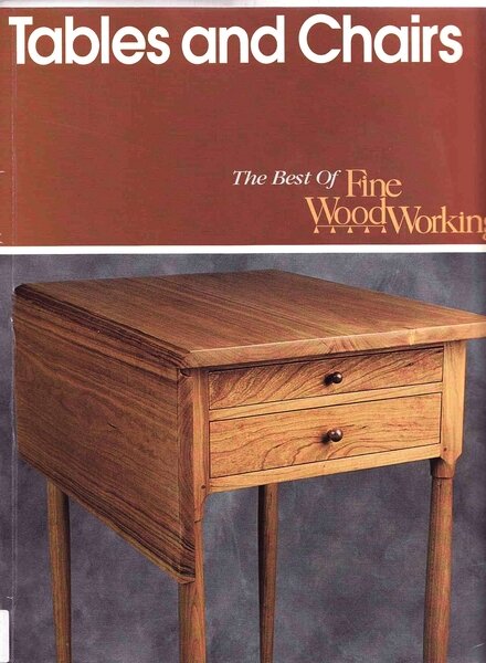 Fine Woodworking — Tables and Chairs