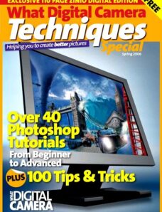 What Digital Camera – Techniques – Spring 2006