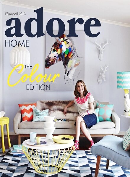 Adore Home – February-March 2013