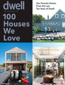 Dwell — 100 Houses We Love — 2010
