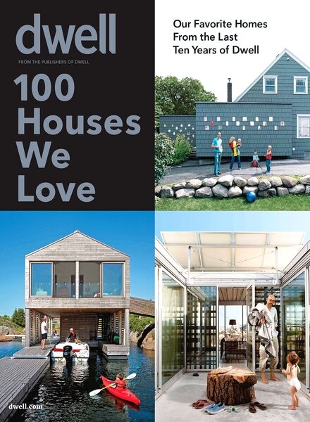 Dwell – 100 Houses We Love – 2010