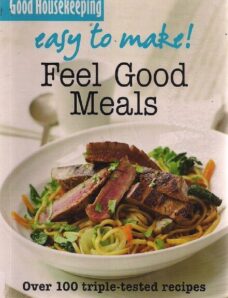 Good Housekeeping — Emma Mardsen (ed.) — Easy to Make! Feel Good Meals — 2008