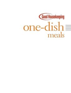 Good Housekeeping – Rosemary Ellis (ed.) – 100 Best One-Dish Meals – 2008