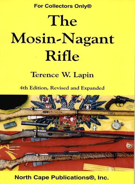 Mosin Nagant Rifle, The — 4th Edition