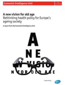The Economist (Intelligence Unit) — A New Vision for Old Age 2012