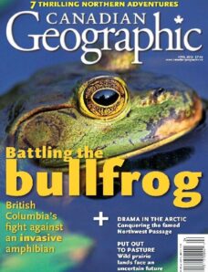 Canadian Geographic — April 2013