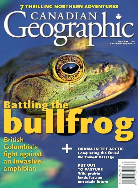 Canadian Geographic – April 2013