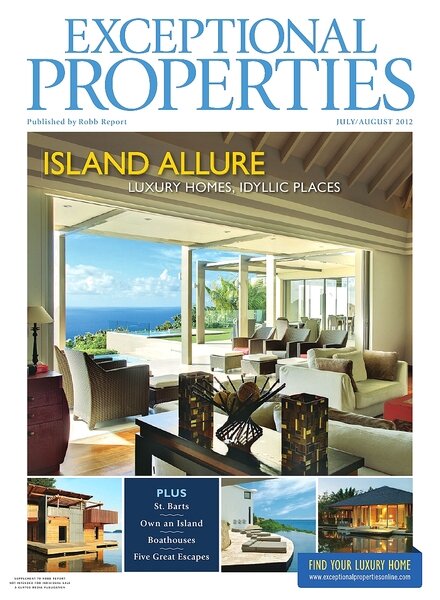 Robb Report Exceptional Properties — July-August 2012