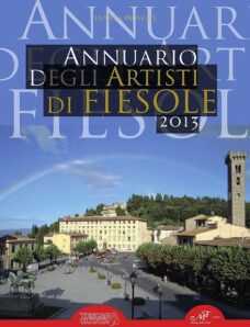 Artisti in Toscana 1, Annuario degli Artisti di Fiesole – 2013