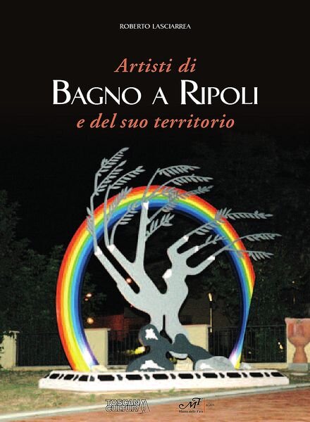 Artisti in Toscana 3, Artisti di Bagno a Ripoli e del suo territorio — 2013