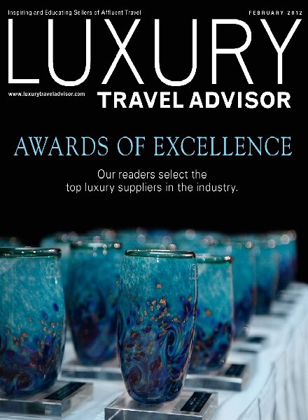 Luxury Travel Advisor — February 2012
