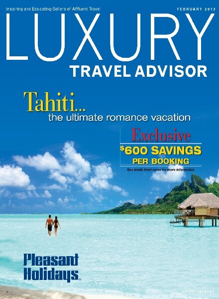 Luxury Travel Advisor — February 2013