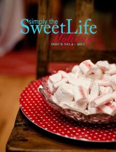 Simply the Sweet Life 4 – Holiday 2011