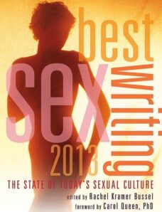 Best Sex Writing 2013 The State of Today’s Sexual Culture