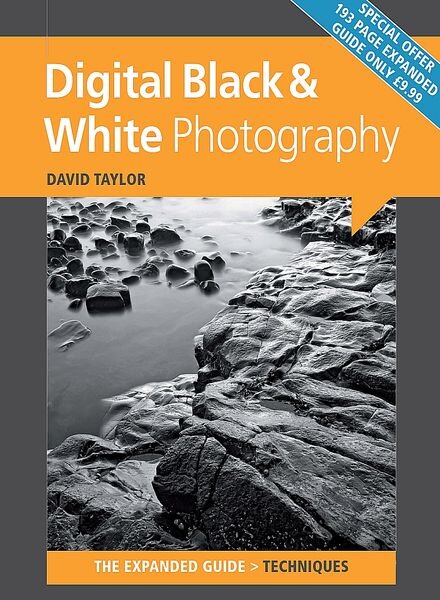 Digital Black & White Photography – The Expanded Guide