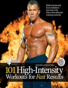 Muscle & Fitness – 101 High Intensity Workouts for Fast Results