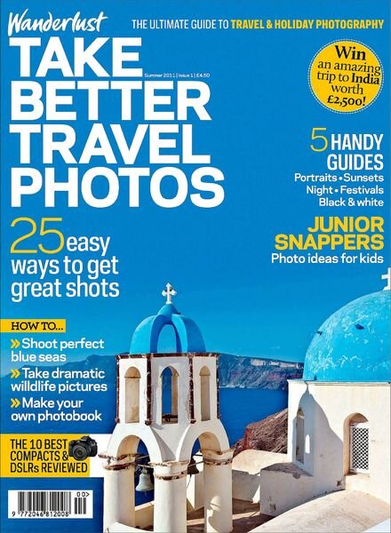 Take Better Travel Photos Issue1 – Summer 2011