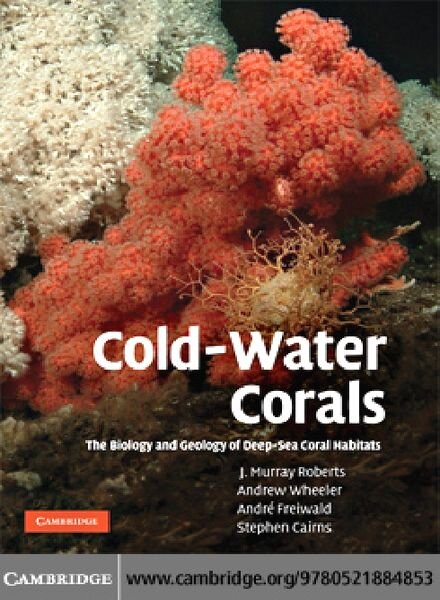 Cold-Water Corals The Biology and Geology of Deep-Sea Coral Habitats