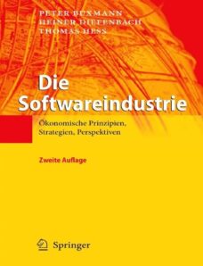 Die Softwareindustrie Okonomische Prinzipien, Strategien, Perspektiven