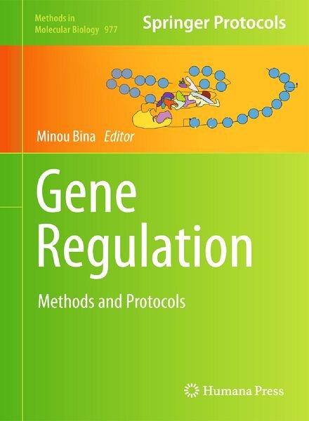 Gene Regulation Methods and Protocols (Methods in Molecular Biology) By Minou Bina