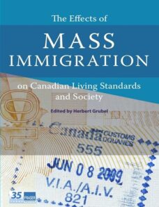 The Effects of Mass Immigration on Canadian Living Standards and Socoiety