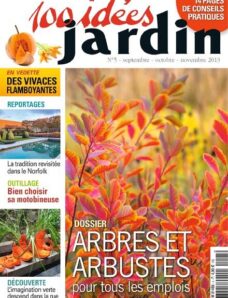 100 Idees Jardin 5 – Septembre-Octobre-Novembre 2013
