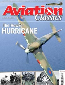 Aviation Classics 15 The Hawker Hurricane