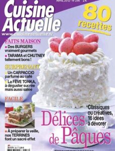 Cuisine Actuelle 256 – Avril 2012