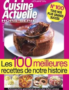 Cuisine Actuelle Hors-Serie 100 – Septembre-Octobre 2012