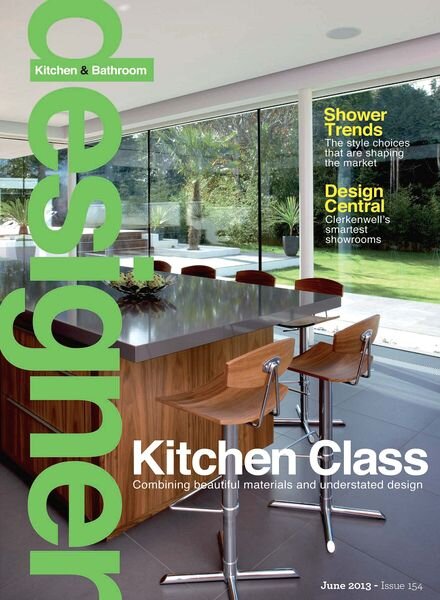 Designer Kitchen & Bathroom — June 2013