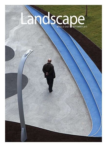 Landscape Middle East Magazine — September 2013