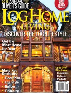 Log Home Living – 2013 Buyers Guide