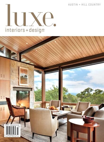 Luxe Interior + Design Magazine Austin + Hill Country Edition Vol-10 Issue 03