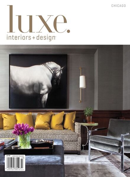 Luxe Interior + Design Magazine Chicago Edition Vol-10 Issue 03