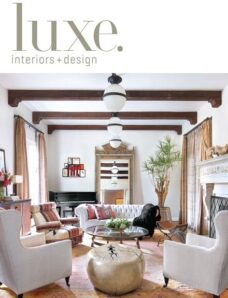 Luxe Interior + Design Magazine National Edition Spring 2013