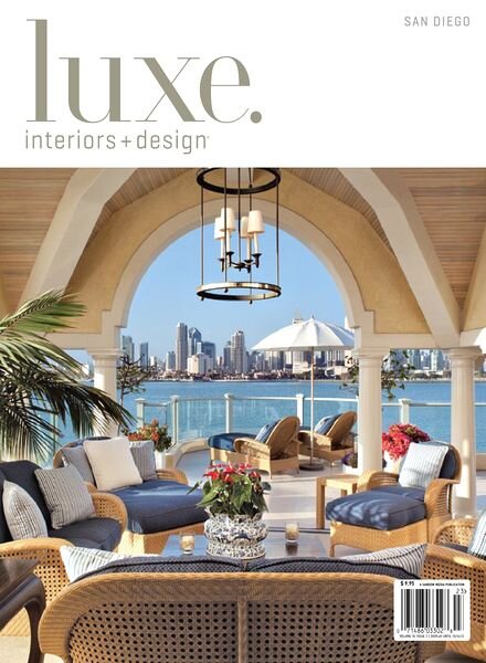 Luxe Interior + Design Magazine San Diego Edition Vol-10 Issue 03