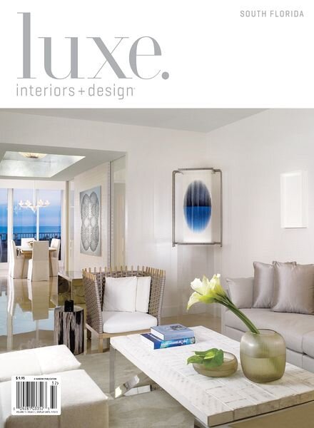 Luxe Interior + Design Magazine South Florida Edition Spring 2013