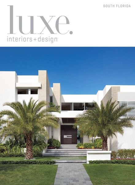 Luxe Interior + Design Magazine South Florida Edition Summer 2013