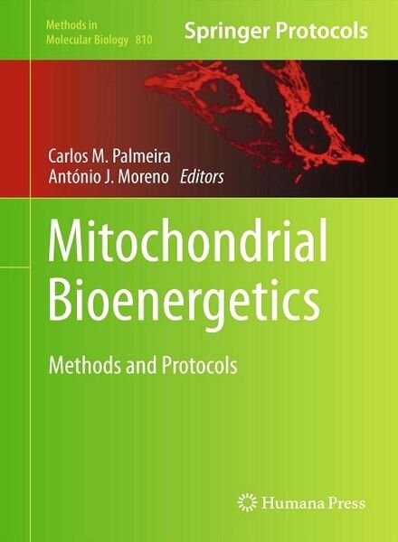 Mitochondrial Bioenergetic Methods and Protocols