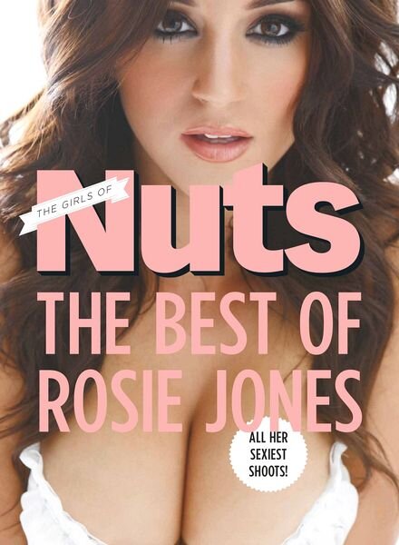 Nuts UK — The Best of Rosie Jones 2013