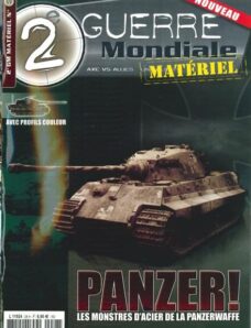 Panzer! Les Monstres D’Acier de la Panzerwaffe (2e Guerre Mondiale Material)